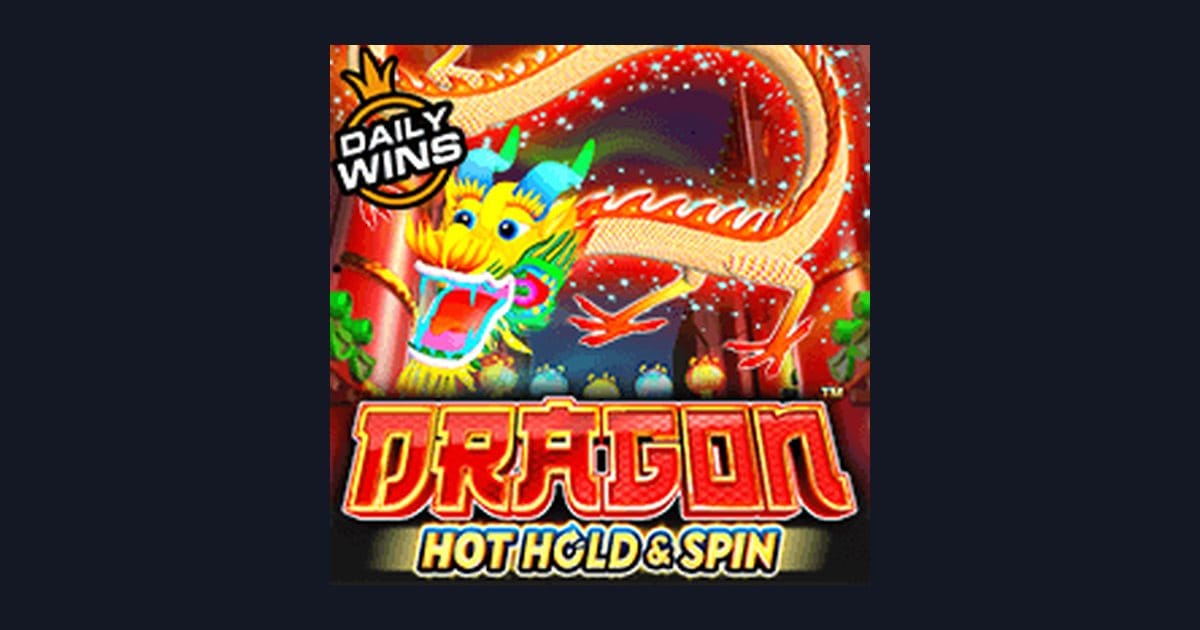 Review Jujur & Demo Dragon Hot Hold and Spin dari Pragmatic Play